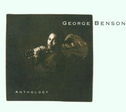 George Benson Anthology