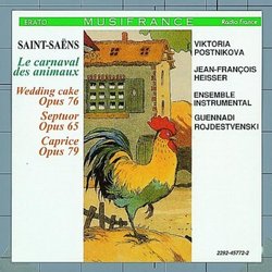 Saint-Saëns: Carnival of the Animals; Wedding Cake op.76; Caprice op. 79; Septuor Op. 65