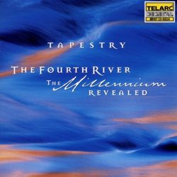 Tapestry: Fourth River: Millennium Revealed