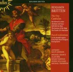Benjamin Britten: The Five Canticles; Purcell Realizations