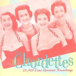 The Chordettes: 25 All-Time Greatest Recordings