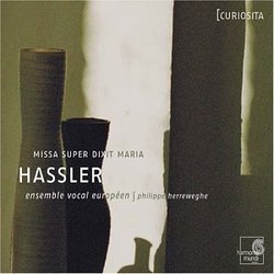 Hassler: Missa Dixit Super Maria /Ensemble Vocal Europeen * Herreweghe