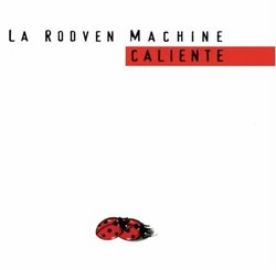 LA RODVEN MACHINE-CALIENTE