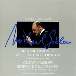 Wagner: Tristan und Isolde Prelude & Liebestod / Mahler: Symphony No. 10