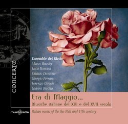 Era Di Maggio: Italian Music of the 16 & 17th Cent