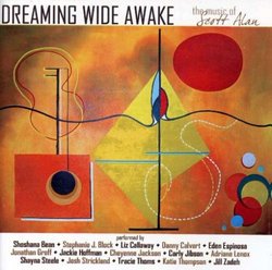 Dreaming Wide Awake: the Music of Scott Alan