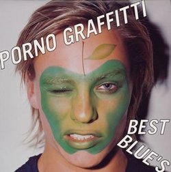 PORNO GRAFFITTI BEST BLUES