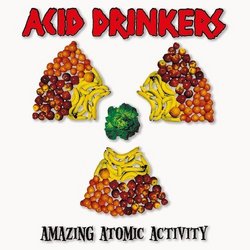 Amazing Atomic Activity by Acid Drinkers (2009-10-06)