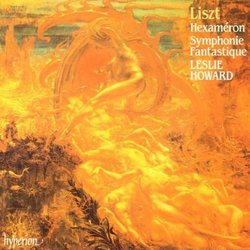 Liszt: Hexaméron; Symphonie Fantastique