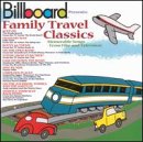 Billboard Presents: Family Travel Classics - Memorable Songs From Film And Television