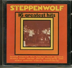 16 Greatest Hits by Steppenwolf