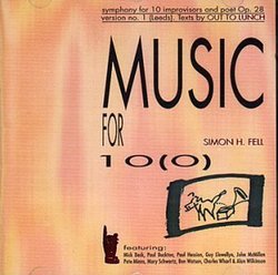 Music for 10(0) (Symphony for 10 Improvisers & Poet, Op. 28, Version No. 1)