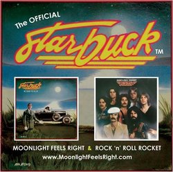 The Official Starbuck: Moonlight Feels Right & Rock 'n' Roll Rocket
