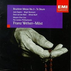 Bruckner - Messe No. 3 · Te Deum / Eaglen · Remmert · van der Walt · Muff · London Phil. · Welser-Möst