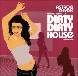 Best of Dirty Dirty House 2