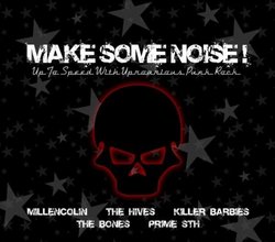 Make Some Noise!: Up Ta Speed With Uproarious Punk Rock