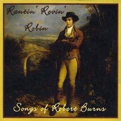 Rantin' Rovin' Robin-Songs of Robert Burns