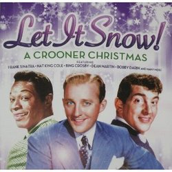 Let It Snow! A Crooner Christmas