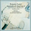 Benjamin Frankel: Clarinet Quintet, Op. 28; Clarinet Trio, Op. 10