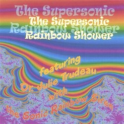 The Supersonic Rainbow Shower: The Sonic Rainbow Siren Solo Instrumental with Percussion/Wo