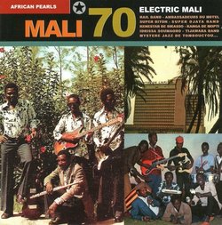 African Pearls 6: Mali 70 - Electric Mali