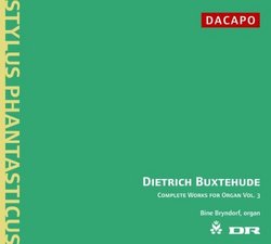 Dietrich Buxtehude: Complete Works for Organ, Vol. 3