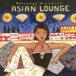 Putumayo Presents: Asian Lounge