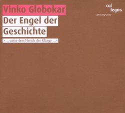 Vinko Globokar: Der Engel der Geschichte