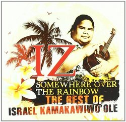 Somewhere Over the Rainbow: The Best of Israel Kamakawiwo'ole