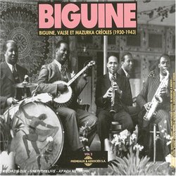 Biguine, Vol. 2: Biguine, Valse et Mazurka Créoles (1930-1943)