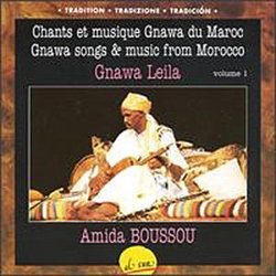 Gnawa Songs & Music From Morocco, Vol. 1
