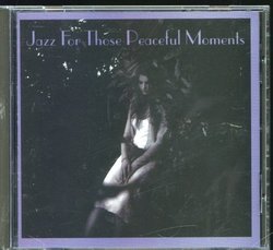 Jazz for Those Peaceful Moments