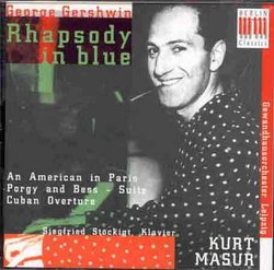 Rhapsody in Blue / American in Paris / Cuban Ov