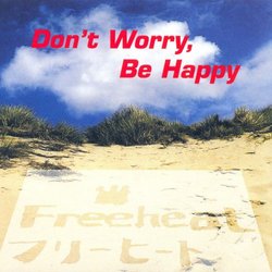 Don't Worry Be Happy