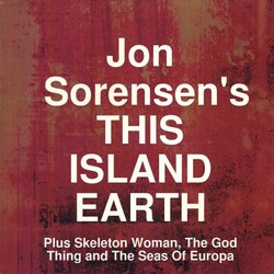Jon Sorensen's This Island Earth