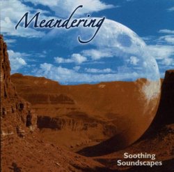 Meandering - Soothing Soundscapes