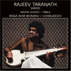 Rajeev Taranath: Sarod: Nayan Ghosh- Tablaha