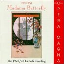 Puccini: Madama Butterfly (The 1929/1930 La Scala Recording)