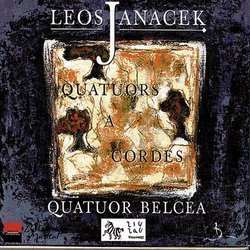 Janacek: Quartuor No. 1 Sonata à Kreutzer; Quator No. 2Lettre intimes