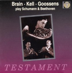 Brain, Kell, Goossens play Schumann & Beethoven