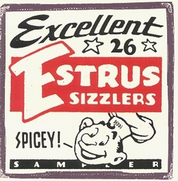 Estrus Sampler: 26 Excellent Spicy Sizzlers