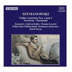 SZYMANOWSKI : Violin Concertos Nos. 1 and 2
