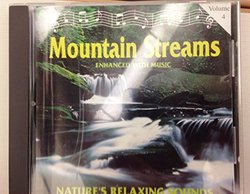 Mountain Streams Soothing Sounds of Rippling Water Volume 4