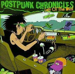 Postpunk Chronicles: Left Of The Dial