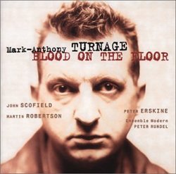 Mark-Anthony Turnage: Blood on the Floor