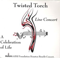 Twisted Torch: A Celebration of Life