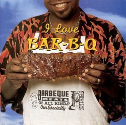 I Love Bar-B-Q