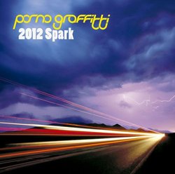 Porno Graffitti - 2012 Spark (CD+DVD) [Japan LTD CD] SECL-1061