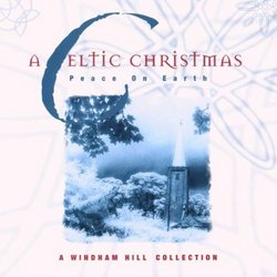 A Celtic Christmas: Peace on Earth