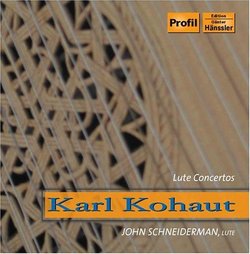 Karl Kohaut: Lute Concertos